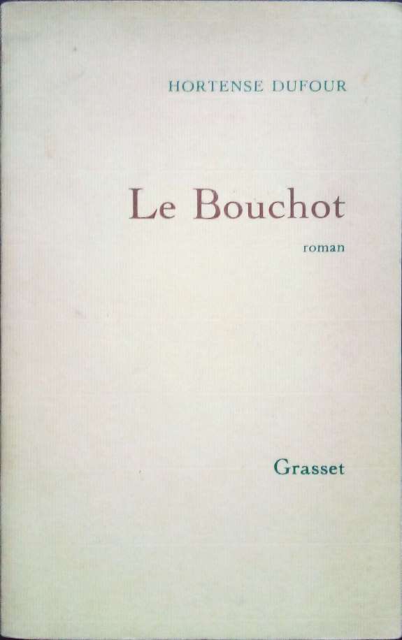 DUFOUR Hortense, Le bouchot