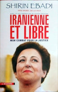 EBADI Shirin, Iranienne et libre
