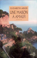 ADLER Elizabeth, Une maison à Amalfi