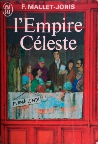 MALLET-JORIS Françoise, L'Empire Céleste