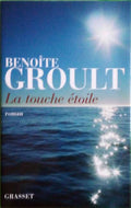 GROULT Benoîte, La touche étoile