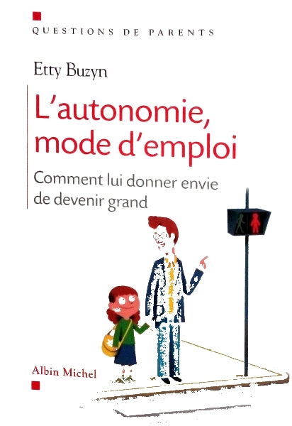 BUZYN Etty, L'autonomie, mode d'emploi