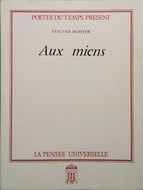 RUFFIER Evelyne, Aux miens