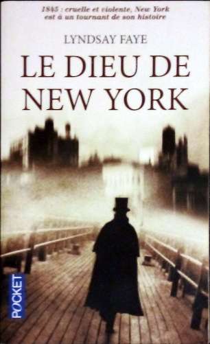 FAYE Lyndsay, Le dieu de New York