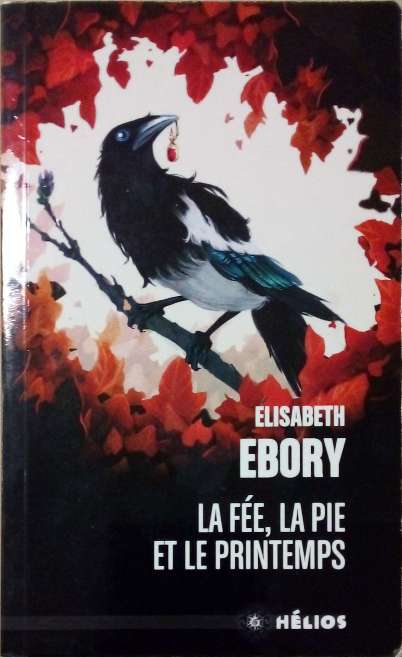 EBORY Elisabeth, La fée, la pie et le printemps