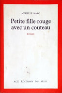 MARC Myrielle, Petite fille rouge avec un couteau