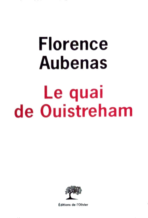 AUBENAS Florence, Le quai de Ouistreham