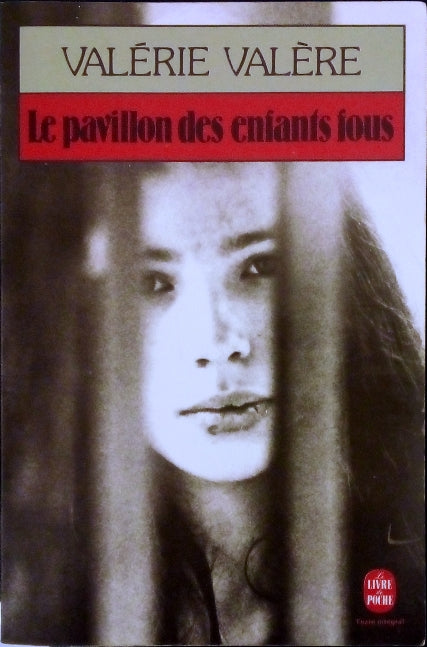 VALERE Valérie, Le pavillon des enfants fous