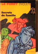 GRANOTIER Sylvie, Secrets de famille, Le Furet enquête