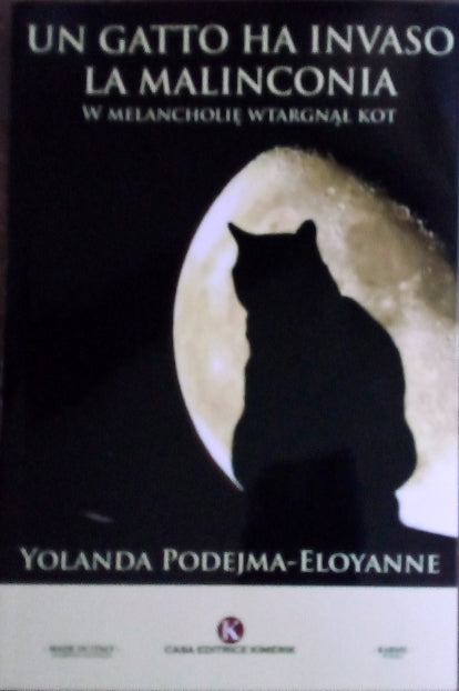 PODEJMA-ELOYANNE Yolanda, Un gatto ha invaso la malinconia