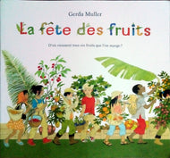 MULLER Gerda, La fête des fruits