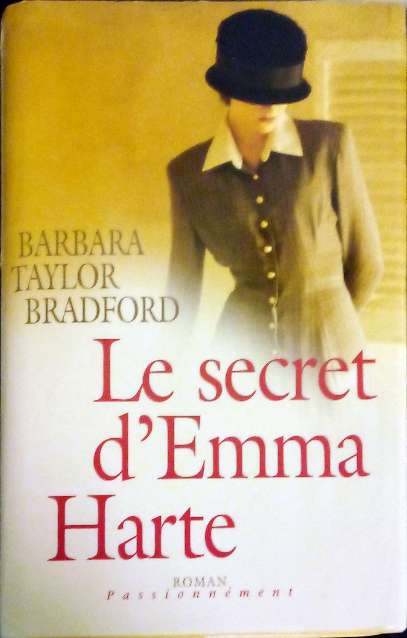 TAYLOR BRADFORD Barbara, Le secret d'Emma Harte