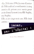 PREFAUT Jeanne-Marie, Maman, pas l'hôpital!