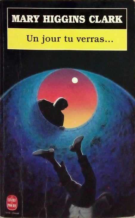 HIGGINS CLARK Mary, Un jour tu verras...