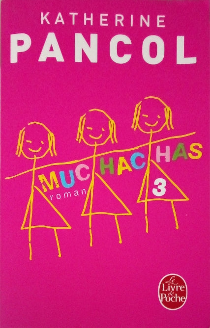 PANCOL Katherine, Muchachas, tome 3