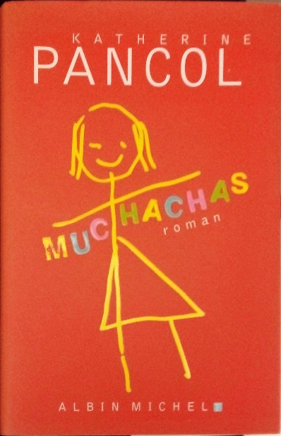 PANCOL Katherine, Muchachas, tome 1