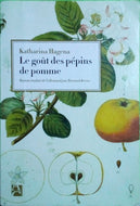 HAGENA Katharina, Le goût des pépins de pomme