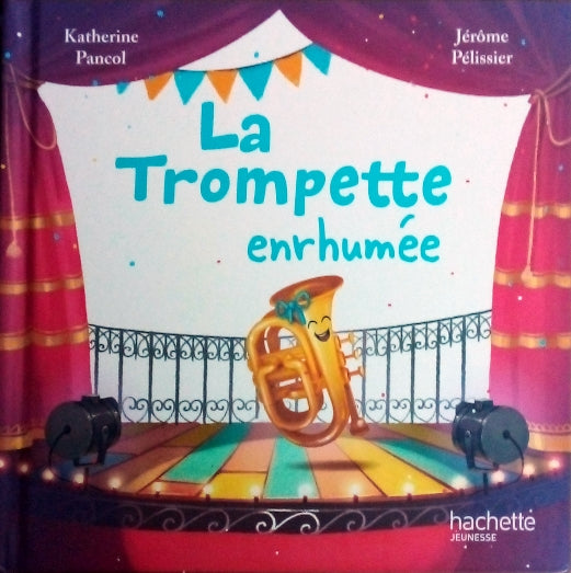 PANCOL Katherine, La trompette enrhumée