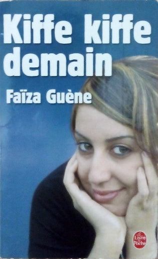 GUENE Faïza, Kiffe kiffe demain