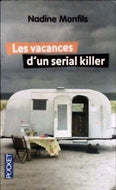 MONFILS Nadine, Les vacances d'un serial killer