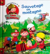 CLAIR Agathe, BEAUMONT Emilie, Les aventures de Léon le pompier, Sauvetage en montagne