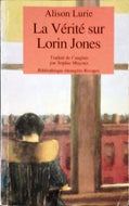 LURIE Alison, La vérité sur Lorin Jones