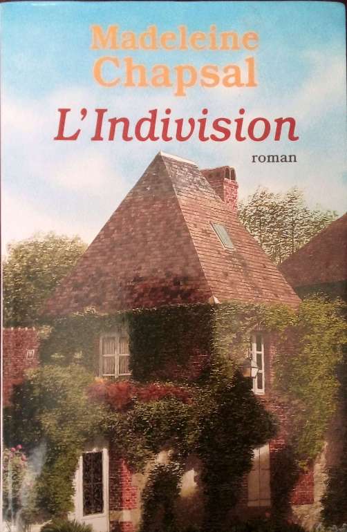 CHAPSAL Madeleine, L'Indivision