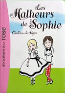 SEGUR Comtesse de, Les malheurs de Sophie