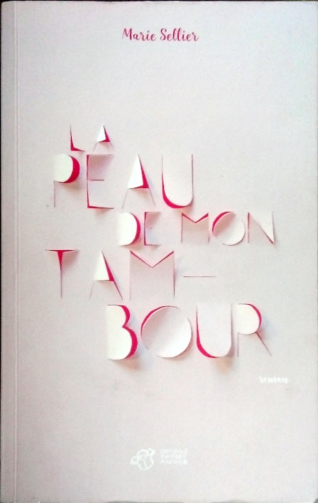 SELLIER Marie, La peau de mon tambour