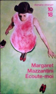 MAZZANTINI Margaret, Ecoute-moi