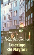 GRIMES Martha, Le crime de Mayfair