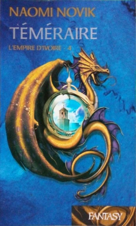 NOVIK Naomi, Téméraire tome 4, L'empire d'ivoire