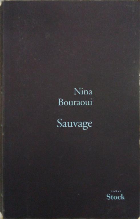 BOURAOUI Nina, Sauvage