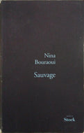 BOURAOUI Nina, Sauvage