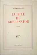 CONSTANT Paule, La fille du Gobernator