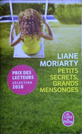 MORIARTY Liane, Petits secrets, grands mensonges