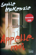 McKENZIE Sophie, Appelle-moi