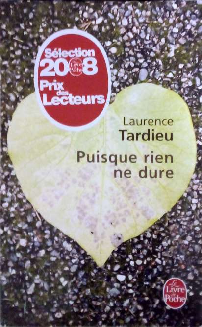 TARDIEU Laurence, Puisque rien ne dure