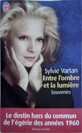 VARTAN Sylvie, Entre l'ombre et la lumière