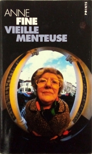 FINE Anne, Vieille menteuse